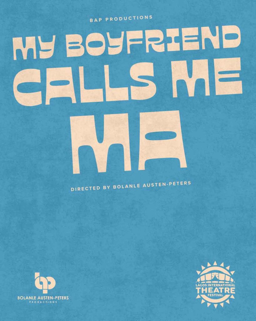 LITF Production Poster Template (4:5) - My boyfriend calls me ma